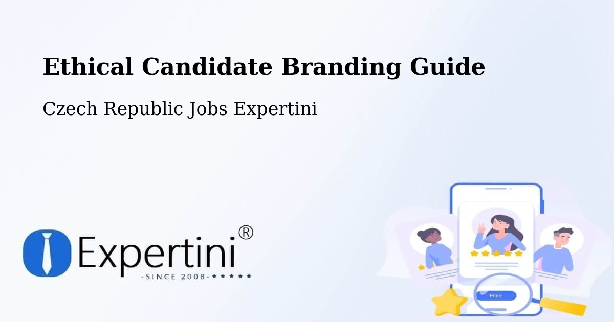 Ethical Candidate Branding Guide - Czech Republic Jobs Expertini